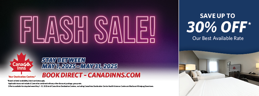 🔴 Canad Inns Destination Centre – Flash Sale Room Promo